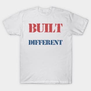 BUILT DIFFERENT TYPHOGRAPHY T-Shirt